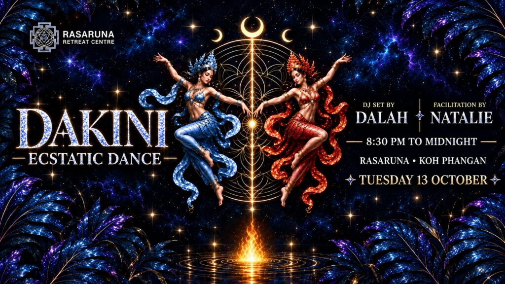Dakini Ecstatic Dance · Rasaruna · Koh Phangan