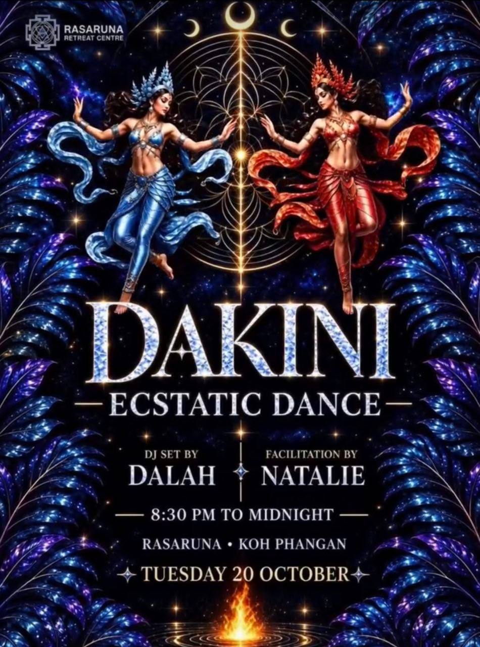 Dakini - Ecstatic Dance · Rasaruna Life Centre · Koh Phangan