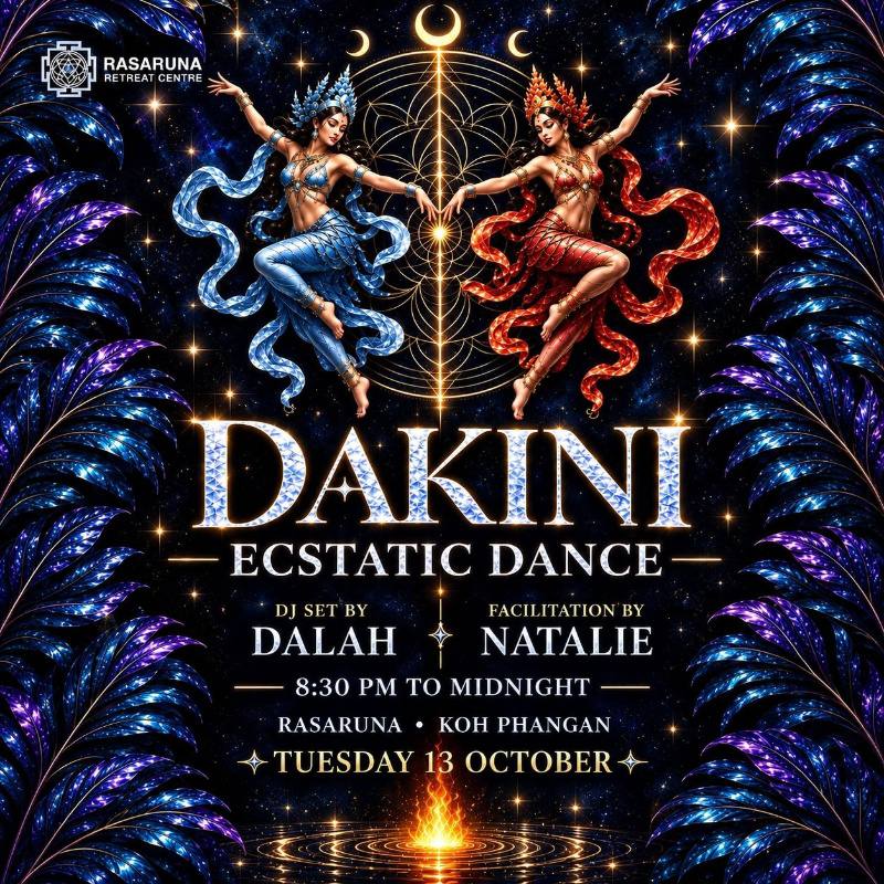 DAKINI - ECSTATIC DANCE · Rasaruna Life Centre · Koh Phangan