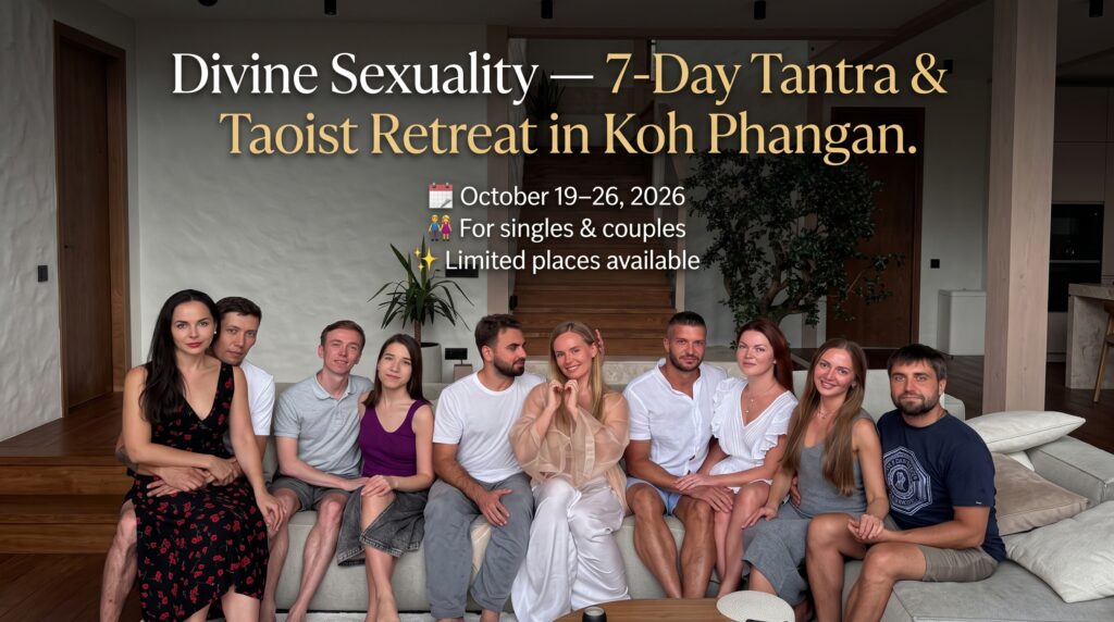 Divine Sexuality 7-Day Tantra & Taoist Retreat in Koh Phangan · Indriya Retreat · Koh Phangan