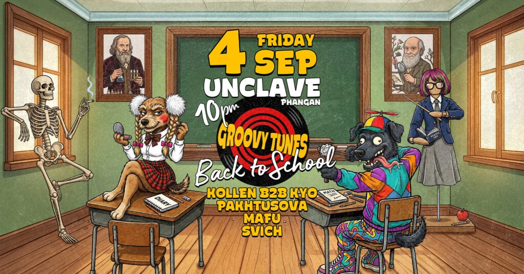 Groovy Tunes: Back To School · Unclave Phangan · Koh Phangan