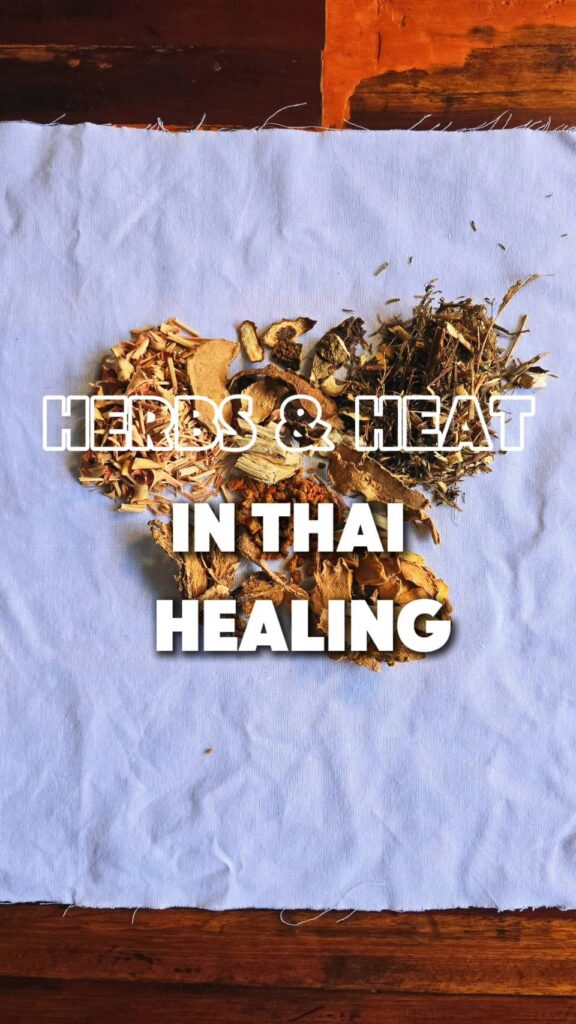 Herbs & Heat in Thai Healing · Orion Healing · Koh Phangan