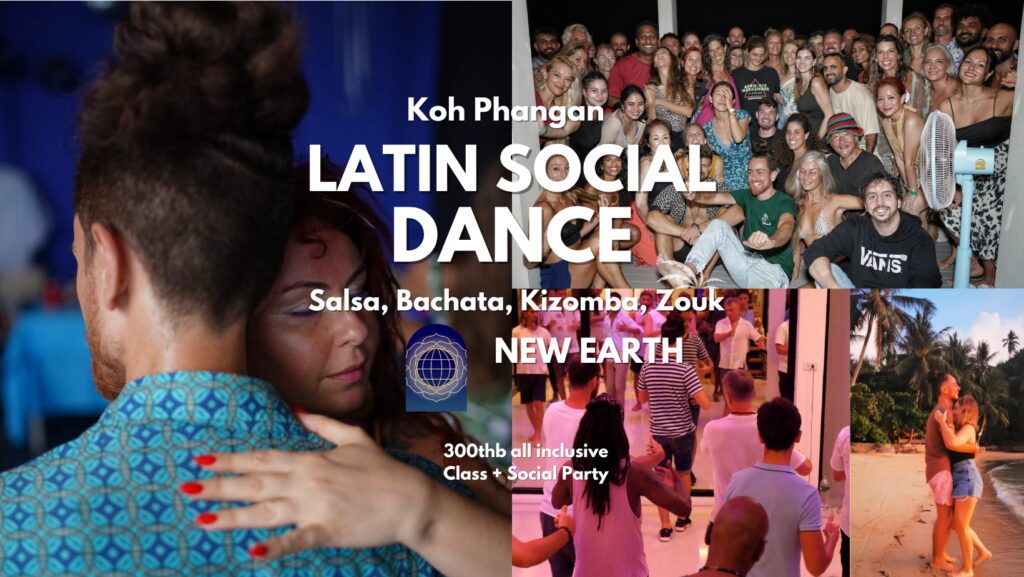 Latin Dance Night: Salsa Bachata Kizomba Zouk Social Party · New Earth · Koh Phangan