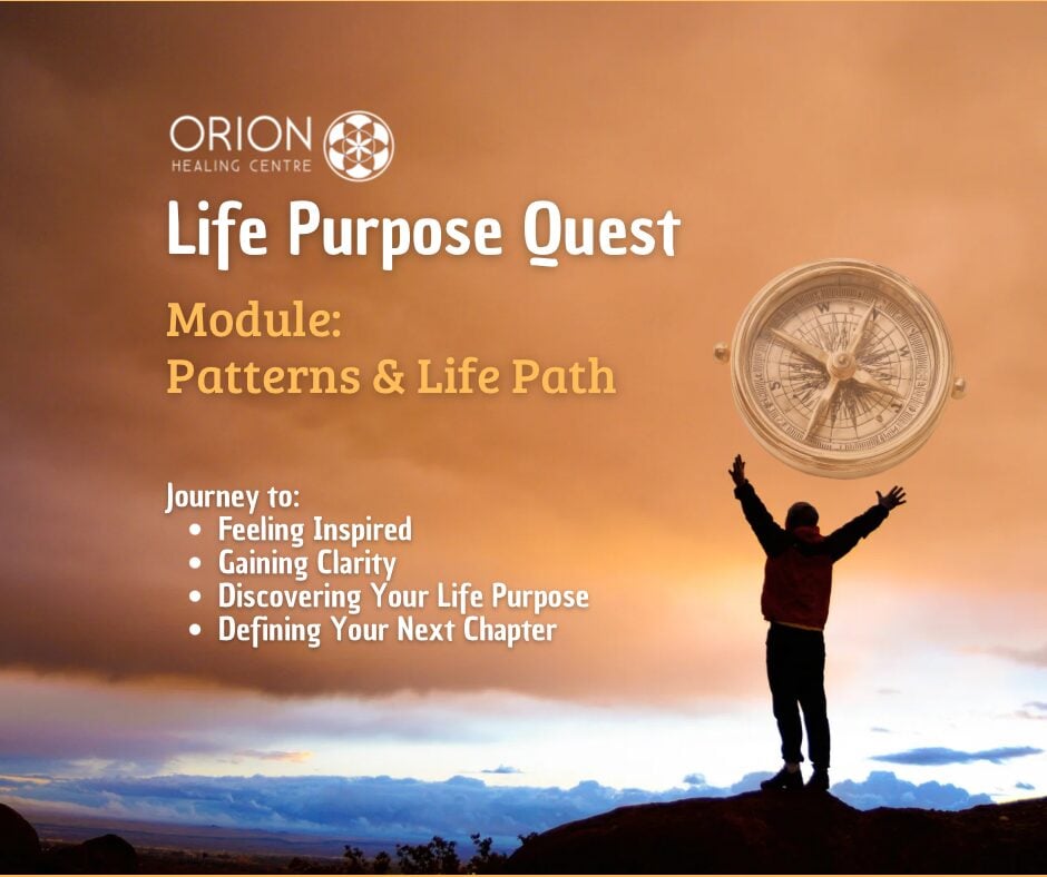 Life Purpose Quest, Module: Patterns & Life Path · Orion Healing · Koh Phangan