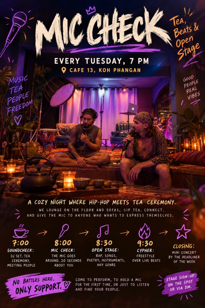 Mic Check & Tea Ceremony · Cafe 13 · Koh Phangan