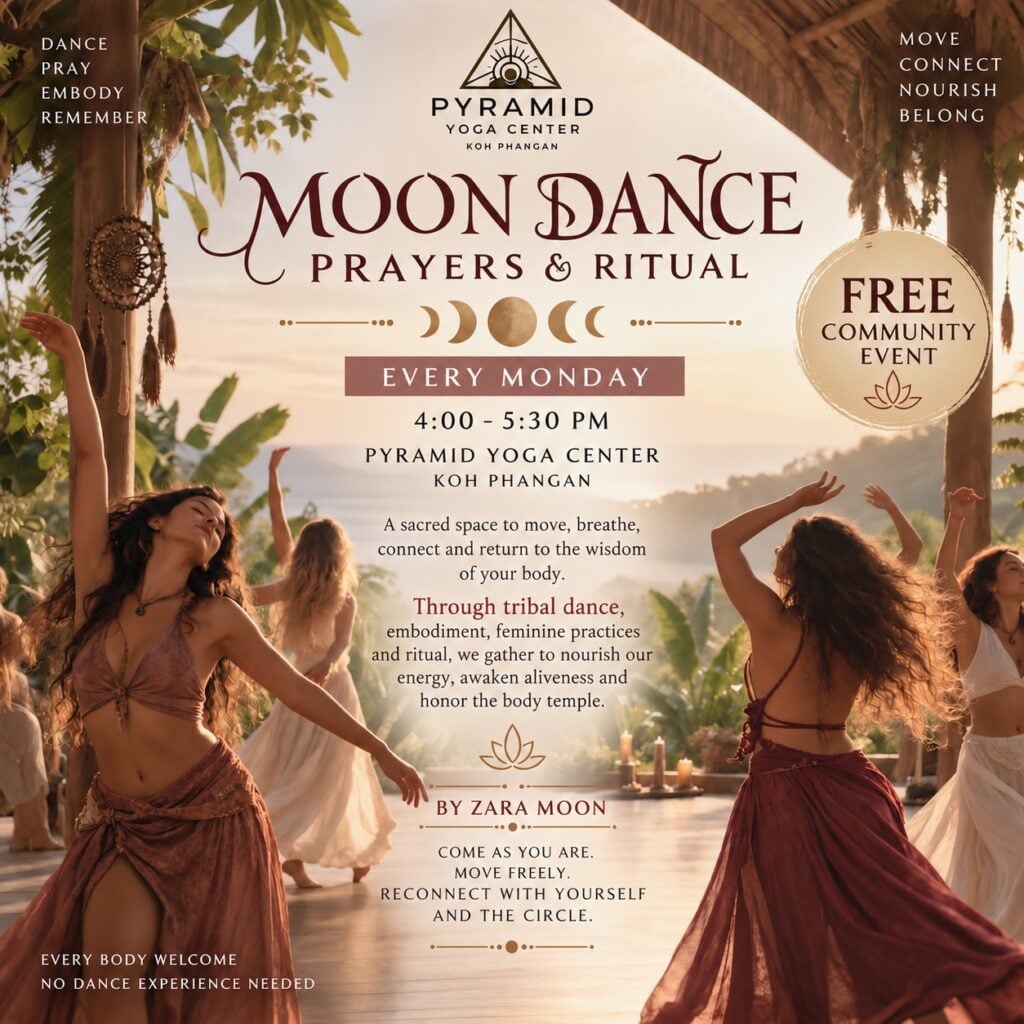Moon Prayer Dance · Pyramid Yoga · Koh Phangan