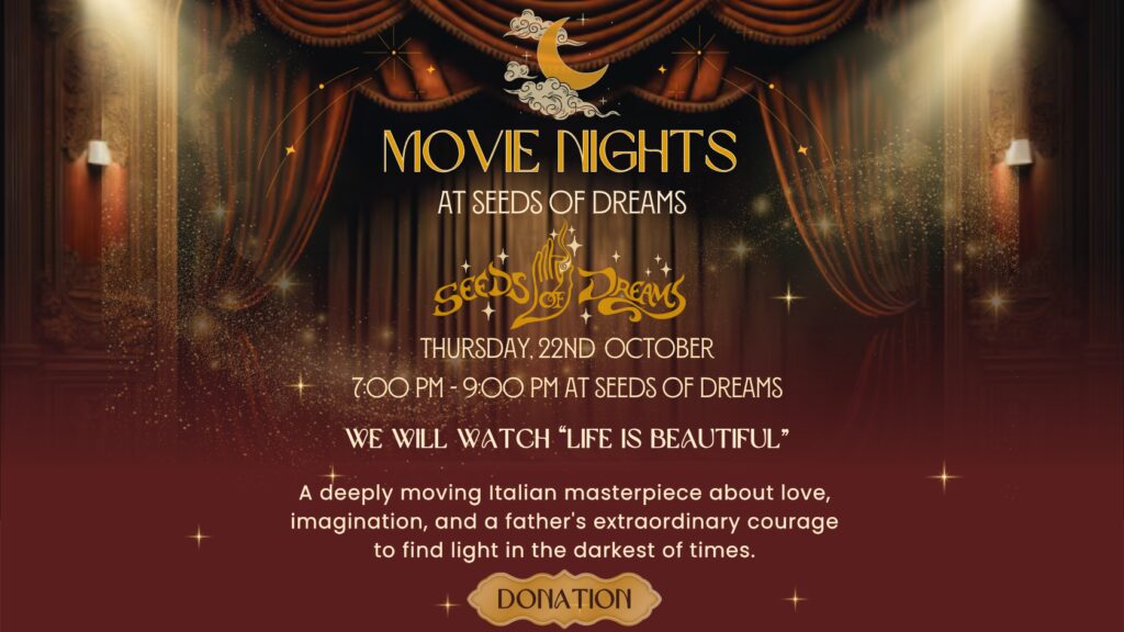 Movie Night: The Cup · Seeds of Dreams · Koh Phangan