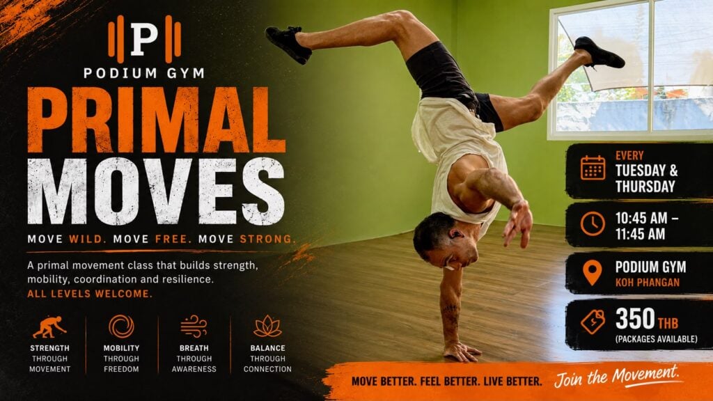 Primal Moves (Join The Movement) · Podium Gym · Koh Phangan · Crazy GAKKO