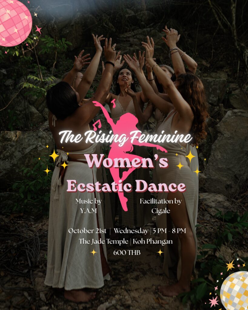 The Rising Feminine - Women's Ecstatic Dance · The Jade Temple · Koh Phangan