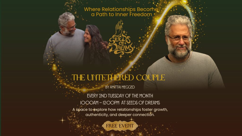 The Untethered Couple: Where Relationships Become A Path to Inner Freedom · Seeds of Dreams · Koh Phangan